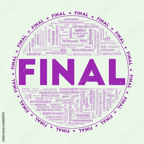 Final round badge. Text final with keywords word clouds and circular text. Purple ink color theme and grunge texture. Captivating vector illustration.
