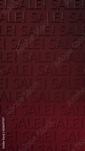 Dark red background with the word SALE! in an embossed pattern. Vertical shot.