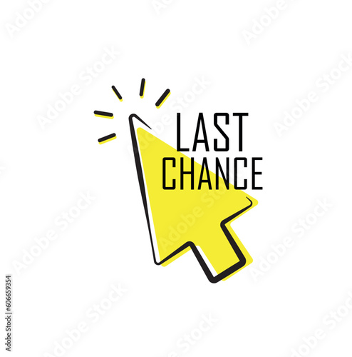 Last chance sign on white background