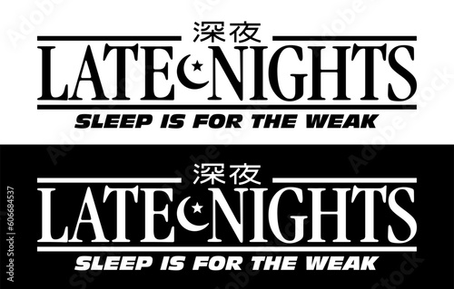 Late Nights Sleep is for the weak Car Sticker, Decal, Vinyl, Label, Windshield Window JDM Japanese Letters Sticker