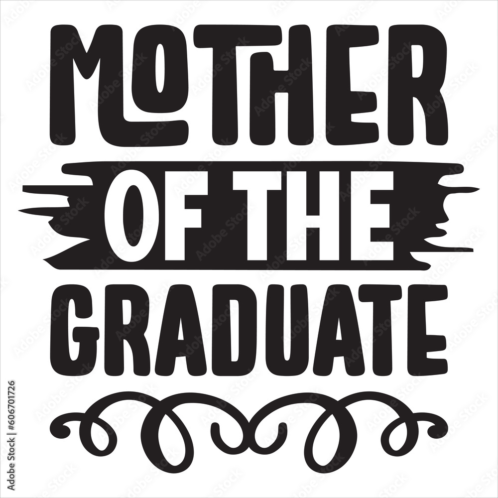 Mother Of The Graduate