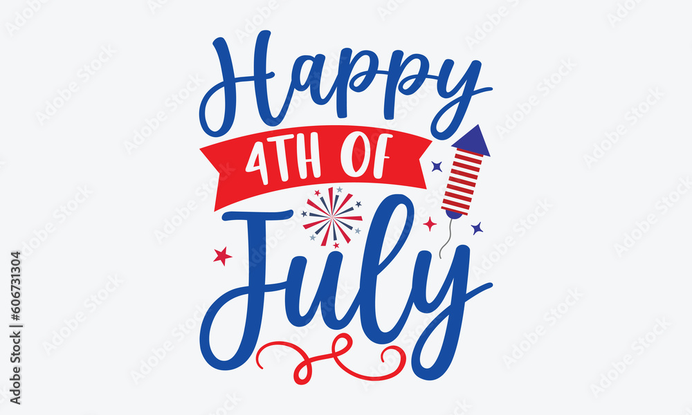 Φωτογραφία Happy 4th Of July - 4th Of July T-Shirt Design, USA Flag Quotes, Independence Day SVG, Greeting Card Template With Typography Text