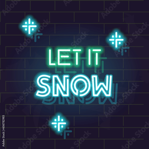 Neon let it snow lettering poster with snowflakes. Isolated illustration on brick wall background.