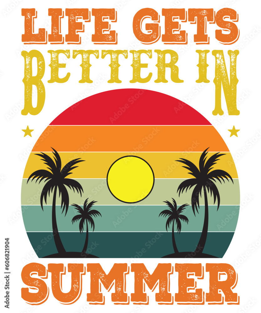 Life Gets Better In Summer, Summer Vacay Vibe Svg, Png,sunset Beach Svg 