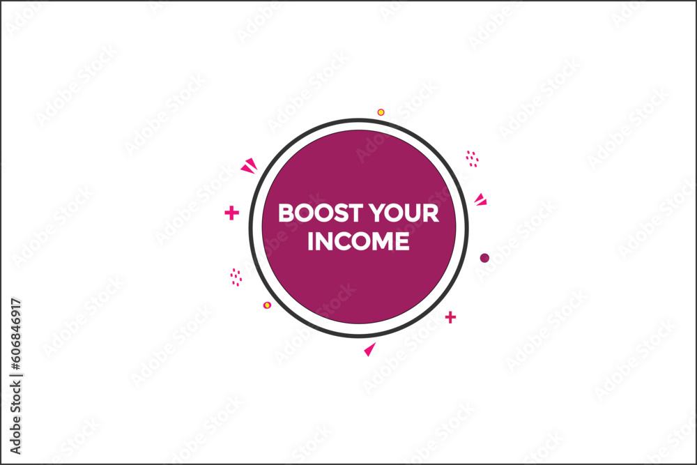 boost your income vectors, sign, level bubble speech boost your income

