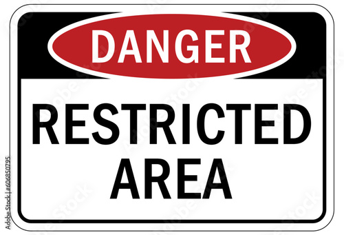 Restricted area warning sign and labels