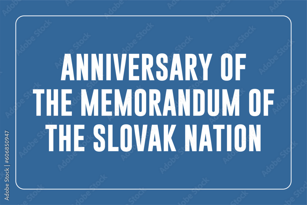 Anniversary of the Memorandum of the Slovak Nation background template Holiday concept Anniversary of the Memorandum of the Slovak Nation background template Holiday concept