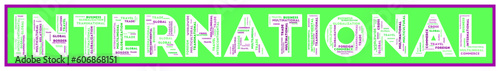 INTERNATIONAL text filled with related keywords of various sizes. International word cloud. Stylish vector illustration.