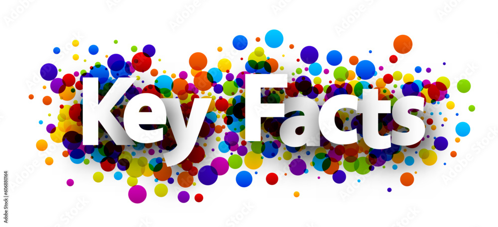 Key facts sign over colorful round confetti background. Design element. Vector illustration.