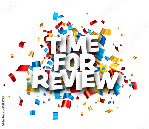 Time for review sign over colorful cut out foil ribbon confetti background. Design element. Vector illustration.