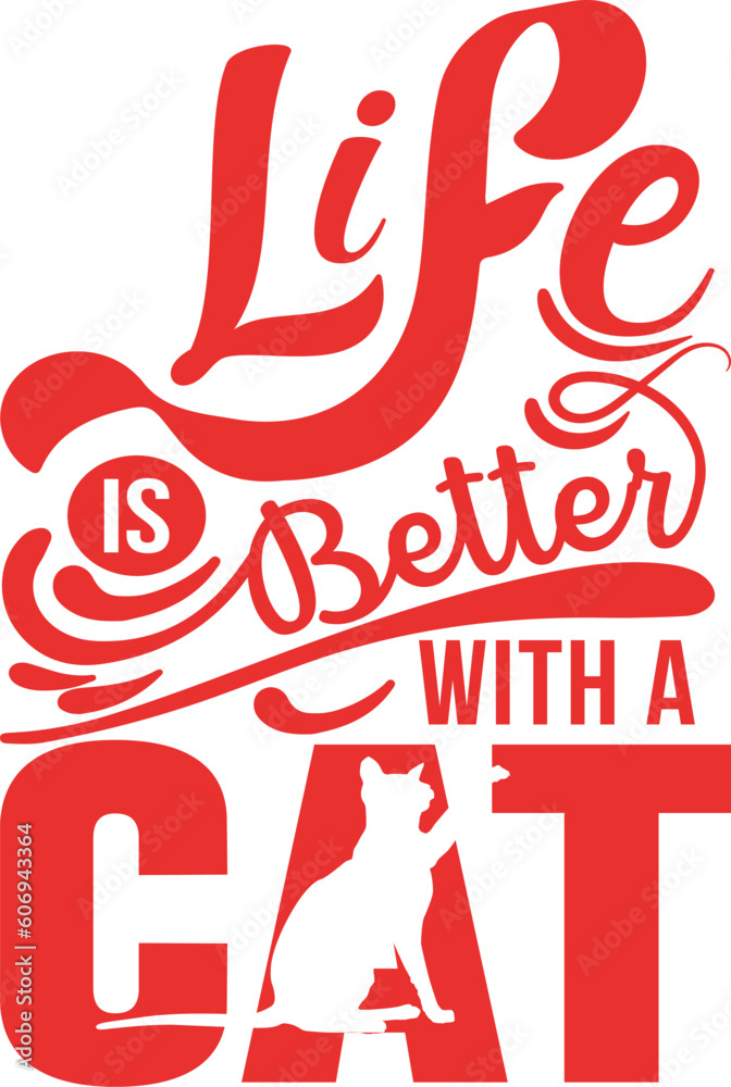 Cat Quote Typography- For Cat Lovers, Print, Vector, Template Design. Cat Quote Typography- For Cat Lovers, Print, Vector, Template Design.