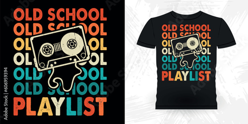 Old School Playlist Funny Old School Hip Hop Retro Vintage Cassette Music Mixtape T-shirt Design
