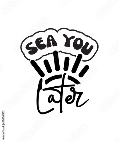 Sea You Later svg design