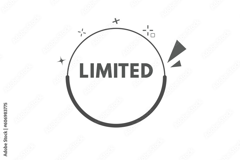 Limited Button. Speech Bubble, Banner Label Limited Limited Button. Speech Bubble, Banner Label Limited