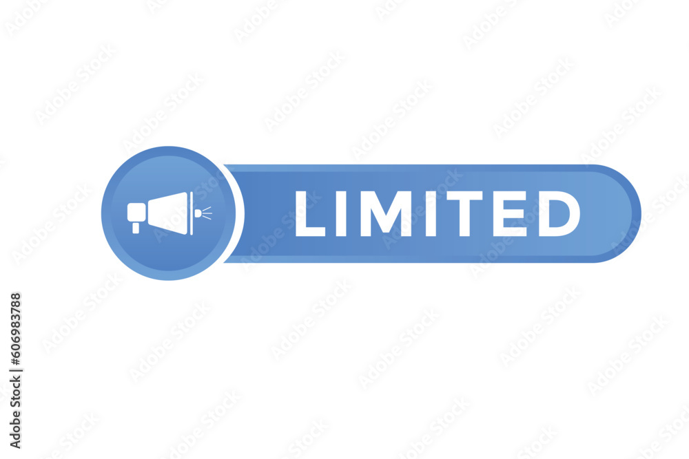 Limited Button. Speech Bubble, Banner Label Limited Limited Button. Speech Bubble, Banner Label Limited