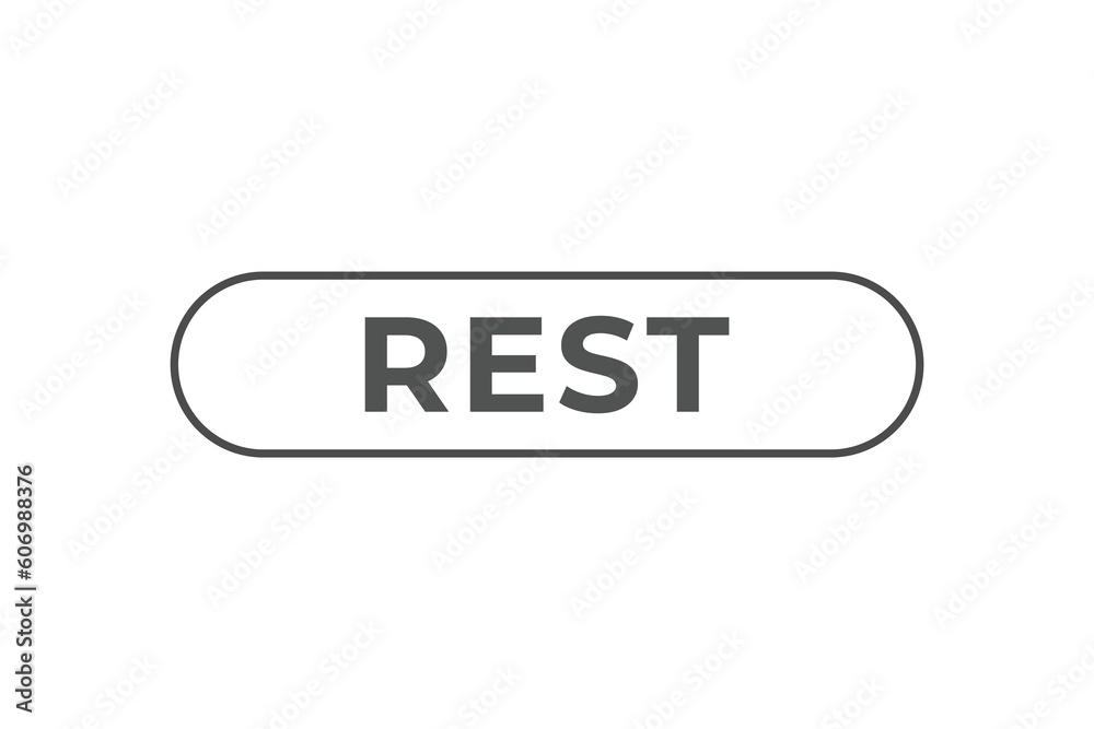 Rest Button. Speech Bubble, Banner Label Rest Rest Button. Speech Bubble, Banner Label Rest