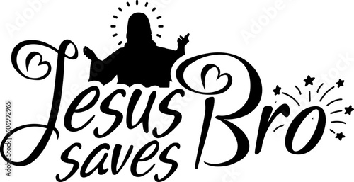 Jesus saves bro typography art for religious people, Typography print tee, T-shirt slogan design, Word art t-shirt design