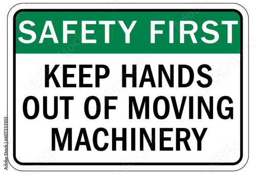 Moving machinery warning sign and label keep hands out of moving machinery