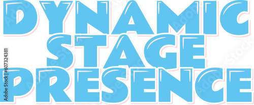 Dynamic Stage Presence Lettering Vector Design
