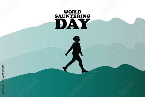 World Sauntering Day Vector Illustration. Suitable for greeting card, poster and banner.
