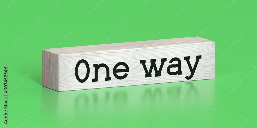 One way - word on wooden block - 3D illustration