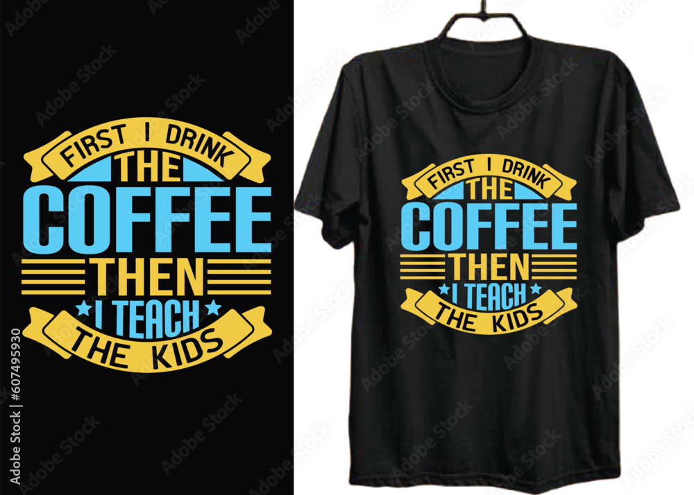 Coffee T Shirt Design