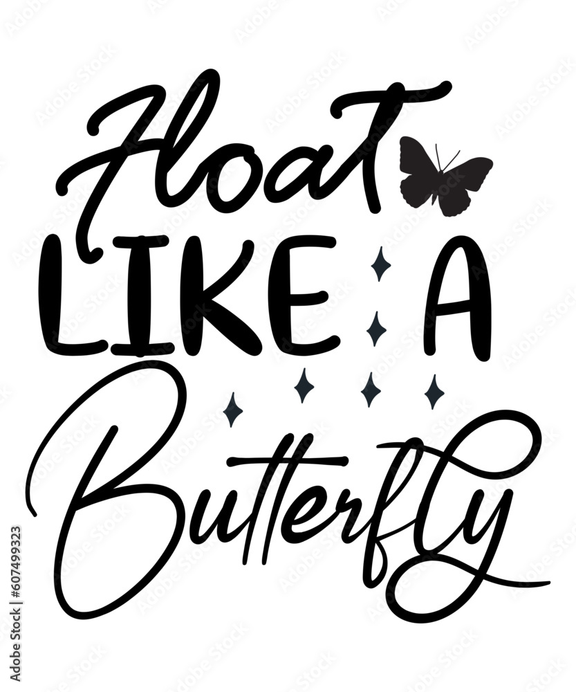 Float Like A Butterfly SVG Cut File Stock Vector Adobe Stock