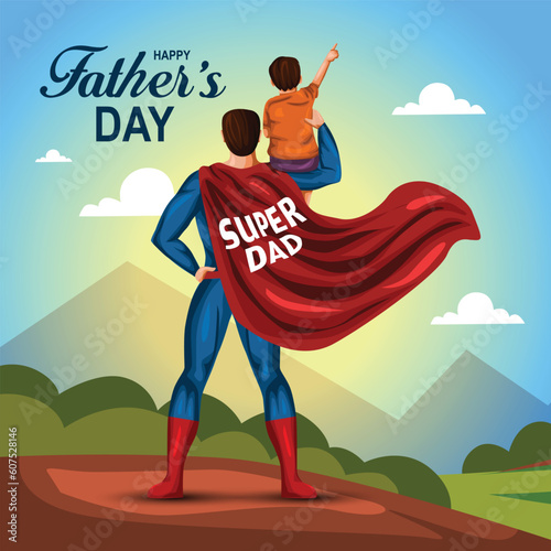 happy fathers day super hero dad with son. vector illustration design