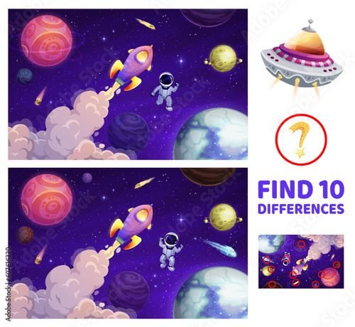 Kids game, find ten differences in space landscape with cartoon astronaut, rocket and galaxy planets. Vector worksheet of matching puzzle quiz, fantasy space, spaceship and ufo, spaceman and stars