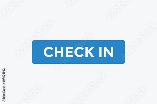 Check in  button web banner templates. Vector Illustration
