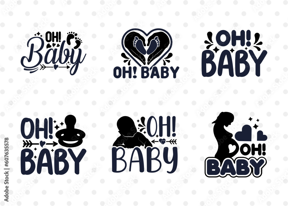 Oh Baby SVG Bundle, Newborn Svg, Lettle Boss Svg, Cute Baby Svg, Baby ...