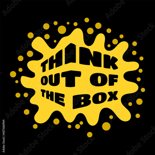 "Think out of the box" typography, perfect for printing on t-shirts, jackets, hats, stickers or accessories