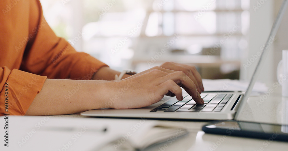 Fototapeta premium Hands, woman and laptop keyboard at table for planning, online research and blog on internet. Closeup, computer and typing on technology for website connection, email and digital copywriting at desk