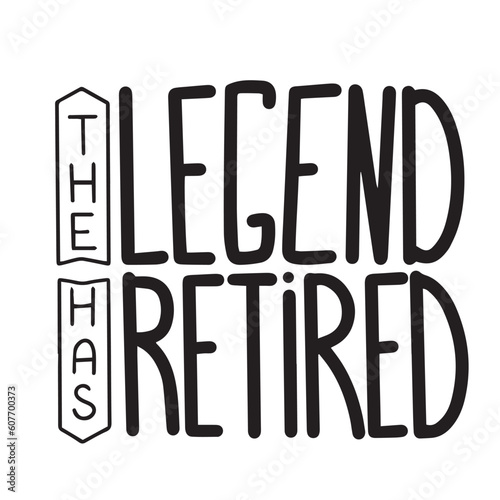 The legend has retired. Inscriptions or lettering isolated on white background. Bundle of festive wishes and slogans written with elegant cursive fonts. Monochrome decorative vector illustration