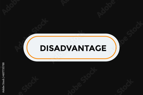 Disadvantage button web banner templates. Vector Illustration 
