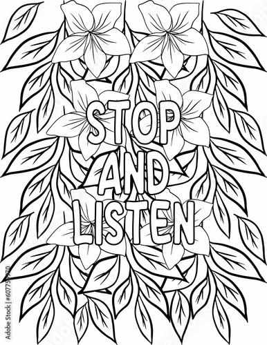 Motivational quote coloring sheet with a set of flowers and leaves and inspiring words for adults and kids