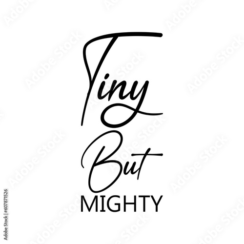tiny but mighty black letters quote