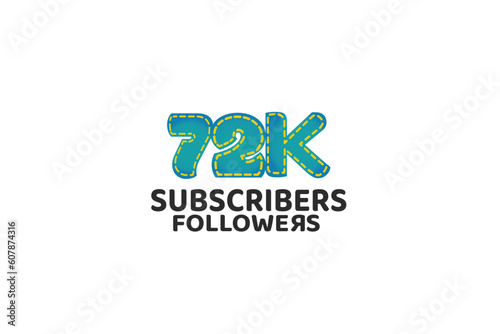 72K, 72.000 Subscribers Followers for internet, social media use - vector