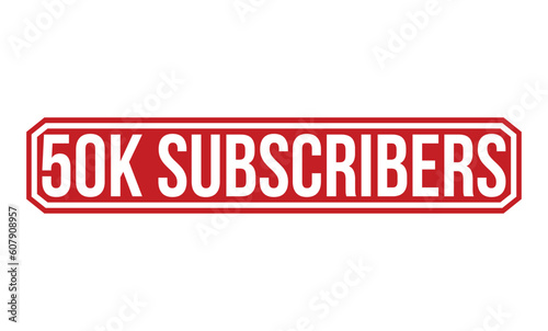 50k Subscribers rubber stamp vector illustration on white background. 50k Subscribers rubber stamp