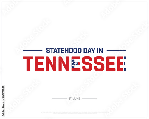 Statehood Day in Tennessee, Statehood Day, Tennessee, United States, National Day, Tennessee State, State of United States, 1st June, Concept, Editable, Typographic Design, typography, Vector, Eps