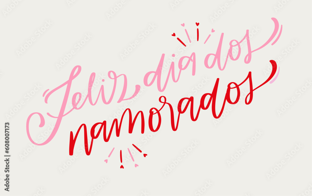 Feliz dia dos namorados. Happy valentine's day in brazilian portuguese. Modern hand Lettering. vector.