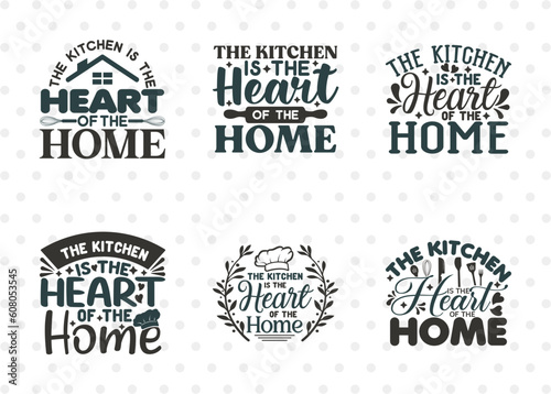 The Kitchen Is The Heart Of The Home SVG Bundle, Cooking Mom Svg, Kitchen Elements Svg, Kitchen Quotes, ETC T00106
