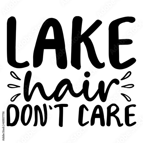 Lake Hair Don't Care Svg