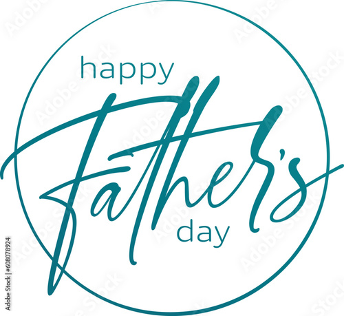 Happy Father's Day Text in Circle, Script, Transparent Background, No Background, PNG, Happy Father's Day Message for Social Media, Website, Text Message, Greeting Card, Father's Day Message, Sign