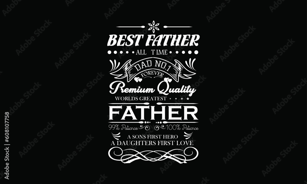 Happy father`s day vector best father love best Design. Happy father`s day vector best father love best Design.