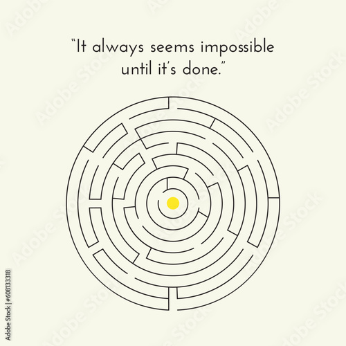 IT ALWAYS SEEMS IMPOSSIBLE Vector Illustration Graphic