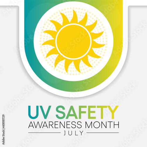 UV safety month is observed every year in July, it is a type of electromagnetic radiation that makes black light posters glow, and is responsible for summer tans and sunburns. Vector illustration