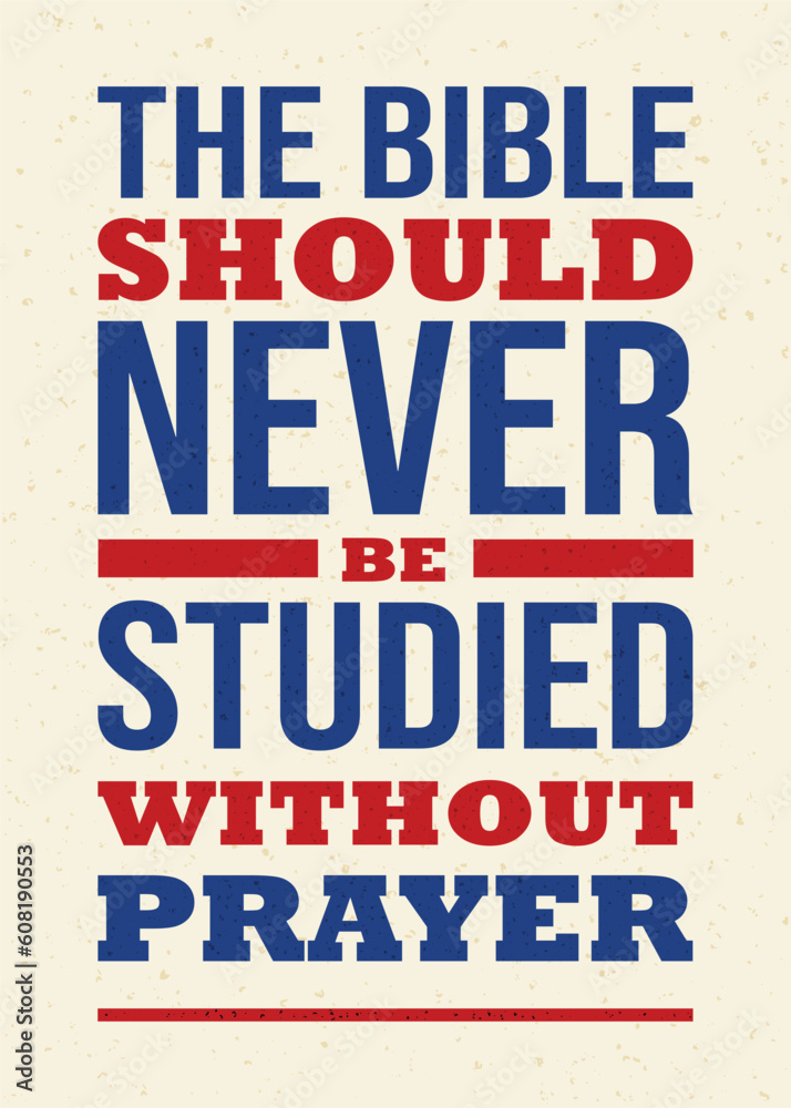 Fototapeta premium The Bible should never be studied without prayer, christian poster vector illustration