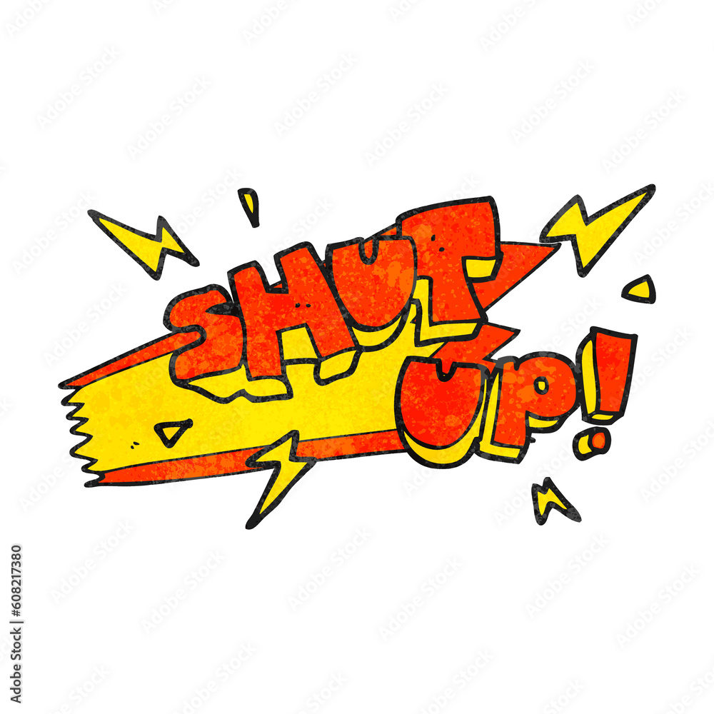 Fototapeta premium freehand textured cartoon shut up! symbol