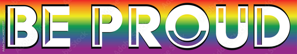 Be Proud Of Who You Are
Take Pride Be Proud Of Who You Are
Take Pride